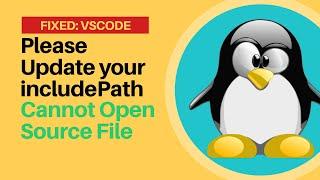 How to fix: Please update includePath. Cannot open source file on VSCode
