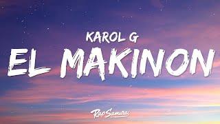 KAROL G - EL MAKINON (Letra) ft. Mariah Angeliq  | 1 Hour Hass Lyrics