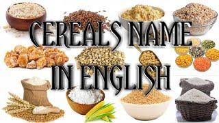 Cereals name in English | English Vocabulary |  MORE THAN 30 CEREALS | English Dreamers