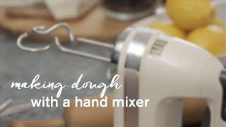 How to make dough with a hand mixer