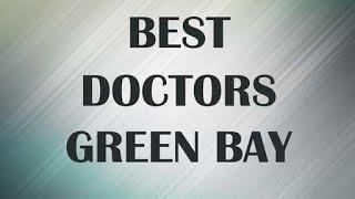 Best  Doctors in  Green Bay, United States