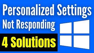 How To Solve Personalized Settings Not Responding In Windows 10/11 (Simple & Quick Way)