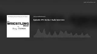 Episode 379: Kevin J Kalis Interview