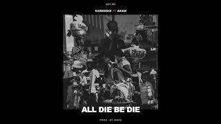 Sarkodie - All Die Be Die ft. Akan (Audio Slide)