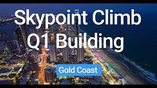 SKYPOINT CLIMB & Observation Deck Surfers Paradise, Gold Coast