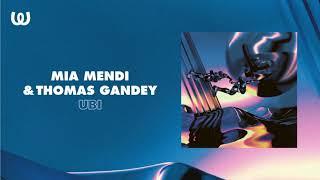 Mia Mendi & Thomas Gandey - Ubi