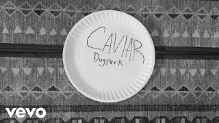 Dogpark - Caviar (Lyric Video)