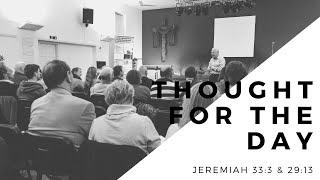 Thought For The Day | Jeremiah 33:3, 29:13