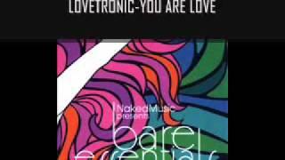 Lovetronic - You Are Love (Original Version)