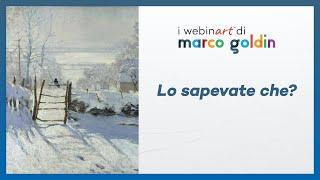 "Lo sapevate che?" - Marco Goldin anticipa alcune curiosità del suo nuovo webinart