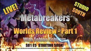 Metabreakers: Worlds Review Part 1 - With Tobias Schwarz