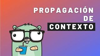 Entendiendo el context de golang