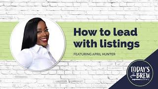 How To Get Real Estate Listings As A New Agent | Featuring Special Guest April Hunter