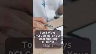 Relationship Coach Training | Top 5 Ways RCI Can Help Your Matchmaking Business - Part 3