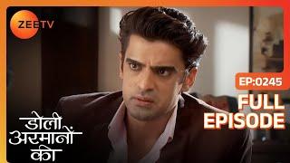 Samrat ने Urmi को Shaurya ना देने की कसम खायी | Doli Armaanon Ki | Full Ep. 245 | ZEE TV