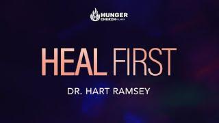 Heal First - Dr. Hart Ramsey