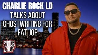 Charlie Rock LD Talks Ghostwriting For Fat Joe [Part 16]