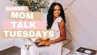 What Is A Bawse Mom?? Bawse Mom Talk Tuesday!