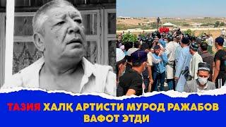 Тазия халк артисти Мурод Ражабов вафот этди