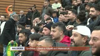 Çira Sport  |  WALSRODE  |  Tûrnûvaya  13 emîn a Fûtbolê Ya li Walsrode yê