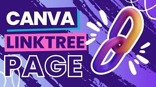 How To Create Linktree Page With Canva - It'll Be Custom To You!