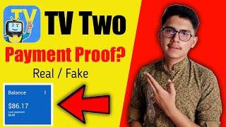 Tv two app Payment Proof? || Real or Fake || Earn Daily 50$?