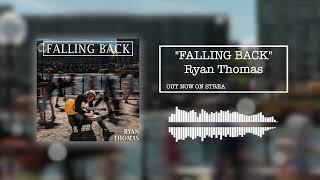 Falling Back - Ryan Thomas (OFFICIAL AUDIO)