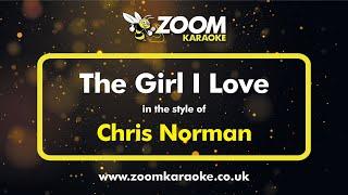 Chris Norman - The Girl I Love (Without Backing Vocals) - Karaoke Version from Zoom Karaoke