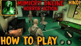 how to play mimicry online horror action | mimicry online horror action game kaise khele | mimicry