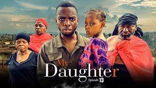 MY DAUGHTER  I ep 13 I