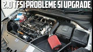 CUM SE MODIFICA SI CE PROBLEME ARE MOTORUL 2.0 TFSI? | TEHNIC EP.17