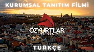 Martı Film "Özyurtlar Holding" Kurumsal Tanıtım Filmi Türkçe