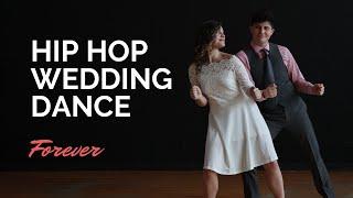 Wedding Dance to "Forever" | Wedding Hip Hop Surprise