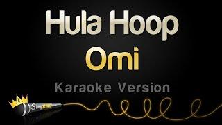 Omi - Hula Hoop (Karaoke Version)