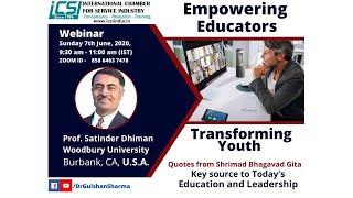 Empowering Educators Transforming Youth | Prof. Satinder Dhiman | Dr Gulshan Sharma DG - ICSI