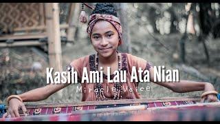 Kasih Ami Lau Ata Nian - Miracle Voice (Official Music Video)