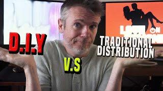 DIY v.s Traditional Film Distribution