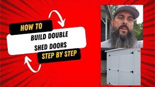 How To Build Double Shed Doors Step By Step