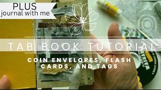 tab book TUTORIAL + JOURNAL WITH ME REAL TIME!! coin envelopes, flash cards and tags junk journal