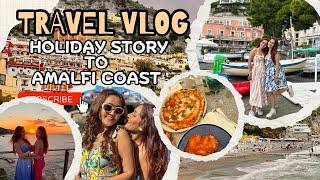 Amalfi Coast Travel Vlog | Italy  2024 | Bad Weather |Sharma Sisters|Tanya Sharma| Krittika M Sharma