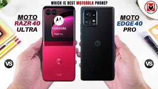 Moto Razr 40 Ultra Vs Moto Edge 40 Pro  @techcollar