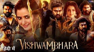 Vishwambhara Hindi Dubbed Movie | Megastar Chiranjeevi | Trisha Krishnan | Vassishta | MM Keeravaani