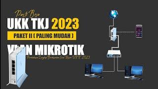 Pembahasan SOAL UKK 2023 TKJ PAKET 2 ! Pembahasan Lengkap Dilengkapi Pengujianya