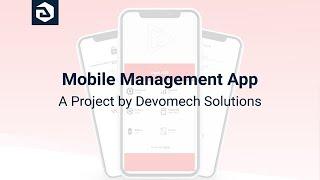 Mobile Management App | A Project by Devomech Solutions