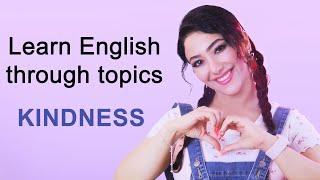 Learning English through topics - kindness