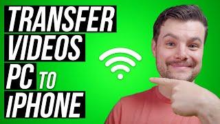 Wirelessly Transfer Videos PC to iPhone (2023)