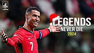 Cristiano Ronaldo ▶ Best Skills & Goals | Legends Never Die |2024ᴴᴰ