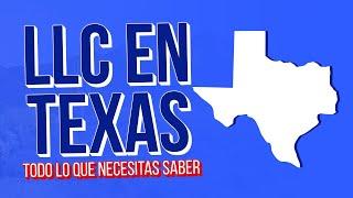 Guía para crear y mantener una LLC en Texas