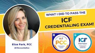 What I Did To Pass The NEW ICF Credentialing Exam - PCC