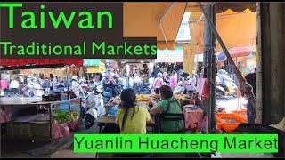 Discover Taiwan's Traditional Markets: A Tour of Yuanlin Huacheng Market